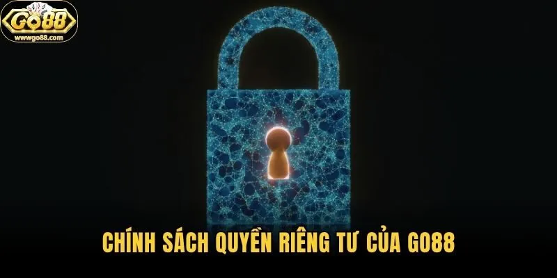 Chính sách quyền riêng tư của Go88
