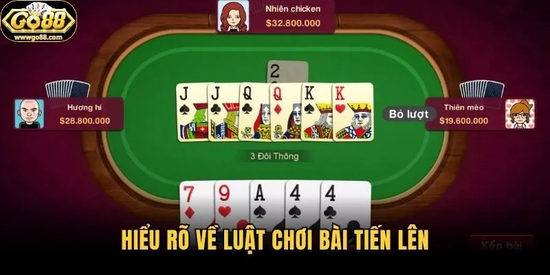 Hiểu rõ về luật chơi bài Tiến lên