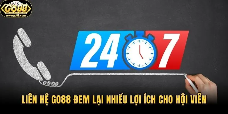 Liên hệ Go88 đem lại nhiều lợi ích cho hội viên