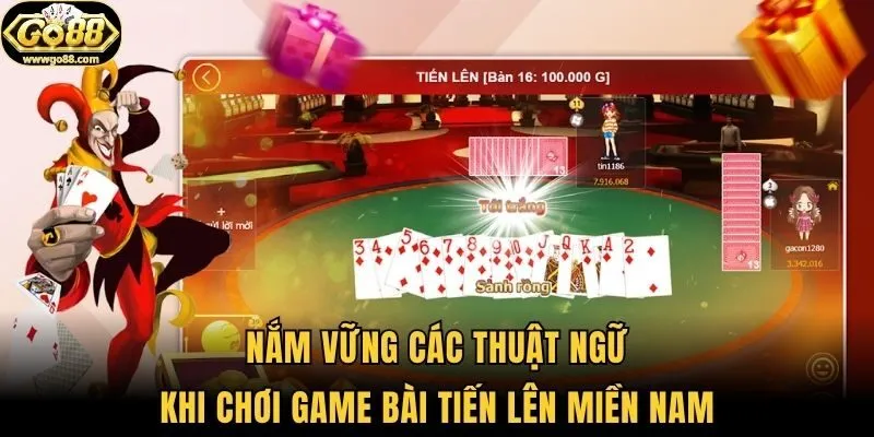 Nắm vững các thuật ngữ khi chơi game bài tiến lên miền Nam